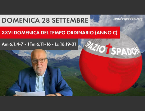 Domenica XXVI del tempo ordinario – Anno C