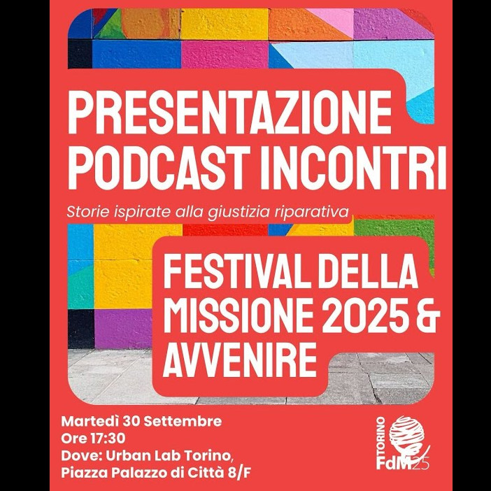 Festival della Missione | Il podcast “Incontri. Strade di giustizia riparativa”