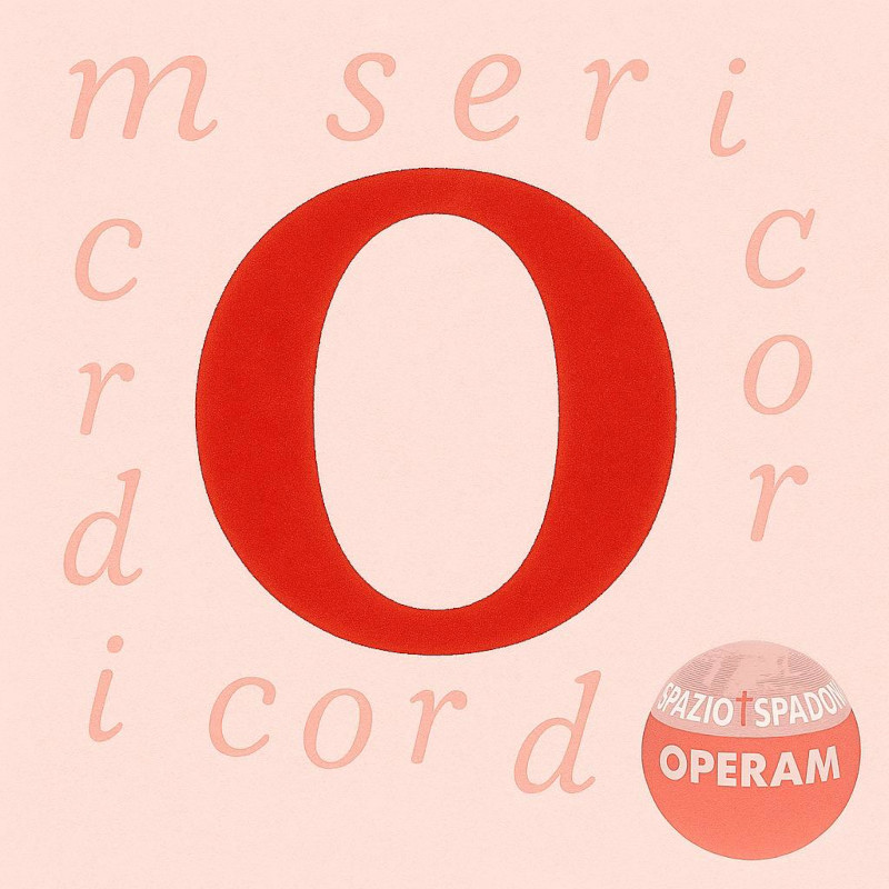 “L’alfabeto della Misericordia” | O come Osare