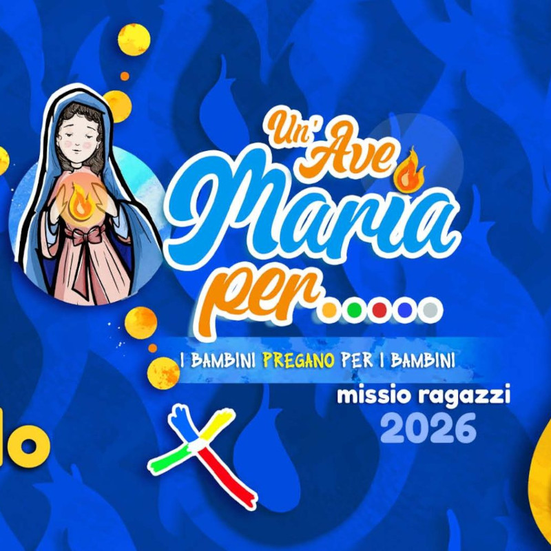 Missio Ragazzi presenta “Un’Ave Maria per…” 2026