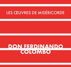 Don Ferdinando Colombo – Le Opere di Misericordia – Francese