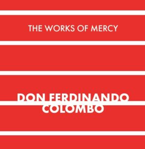 Don Ferdinando Colombo – Le Opere di Misericordia – Inglese