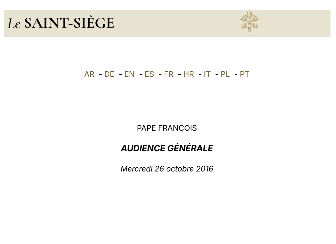 Papa Francesco – Accogliere straniero e vestire chi è nudo – Udienza Generale 26.10.2016 – Francese