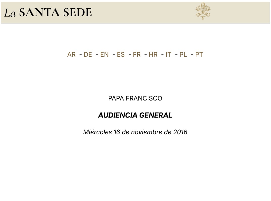 Papa Francesco – Sopportare pazientemente persone moleste – Udienza Generale 16.11.2016 – Spagnolo