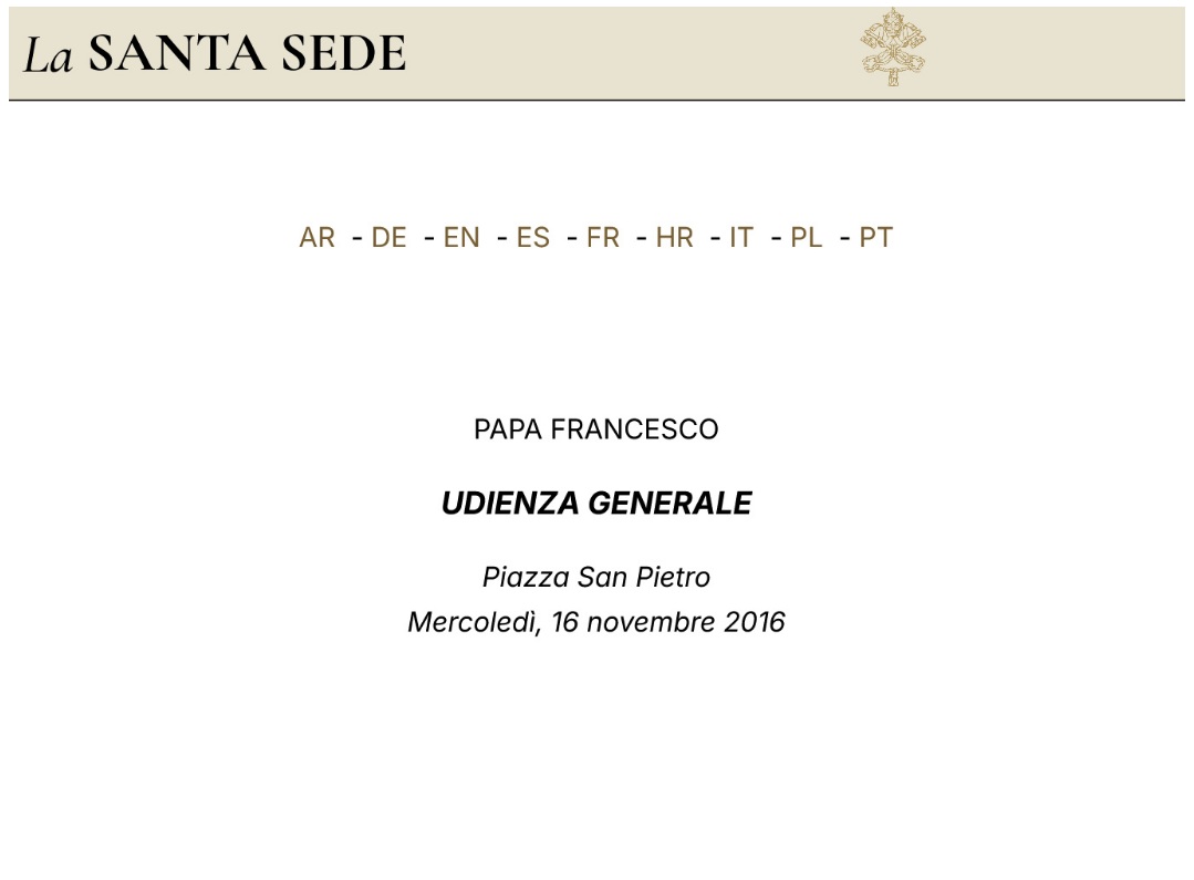 Papa Francesco – Sopportare pazientemente persone moleste – Udienza Generale 16.11.2016 – Italiano