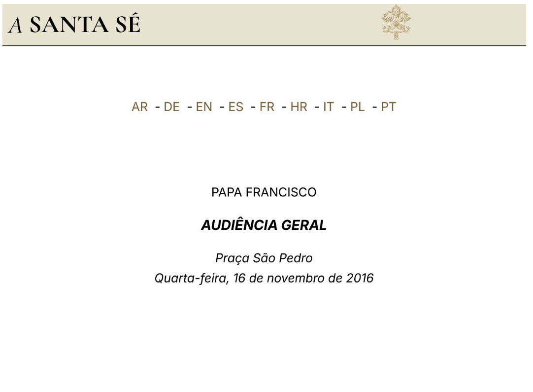 Papa Francesco – Sopportare pazientemente persone moleste – Udienza Generale 16.11.2016 – Portoghese